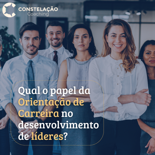 Qual o papel da Orientação de Carreira no desenvolvimento de líderes?